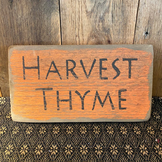 Harvest Thyme Rustic Sign