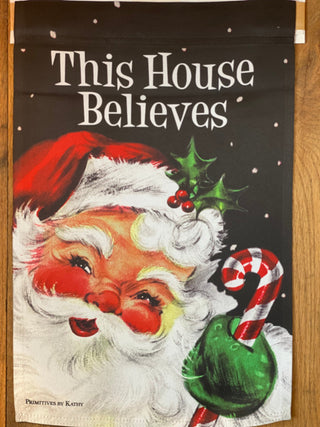 This House Believes Santa Flag